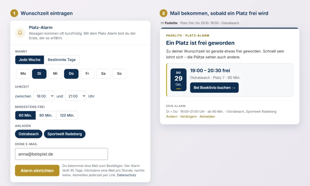 Platz Alarm von Padelite links das Formular mit Wunschzeit Di und Do 1821 Uhr ab 60 Minuten rechts die E Mail Ein Platz ist frei geworden mit Buchungslink